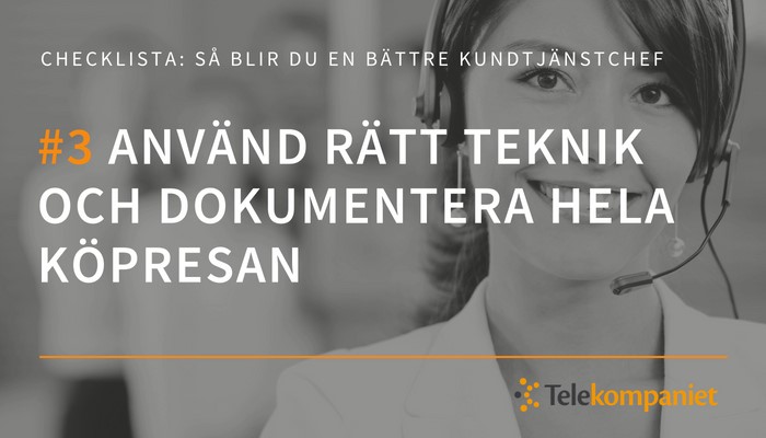 03-battre-kundtjanstchef-ratt-teknik-dokumentera-kopresan