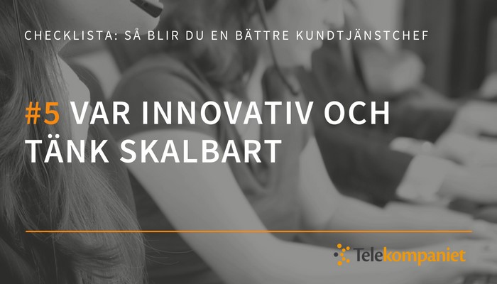 05-battre-kundtjanstchef-var-innovativ